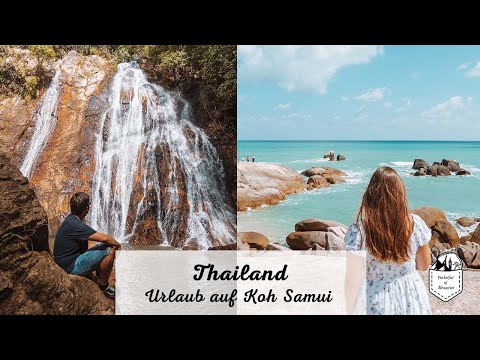 Urlaub auf Koh Samui - Unsere Highlights